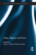 Cities, Regions and Flows
