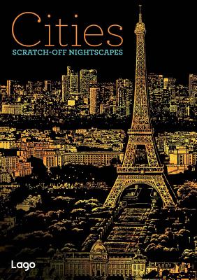 Cities: Scratch-Off NightScapes: Scratch-Off NightScapes - Design, Lago