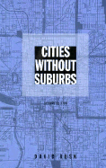 Cities Without Suburbs
