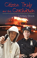 Citizen Trudy and the Crackdown