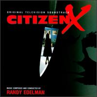 Citizen X - Randy Edelman