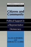 Citizens and Community: Political Support in a Representative Democracy