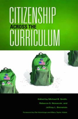 Citizenship Across the Curriculum - Smith, Michael B (Editor), and Nowacek, Rebecca S (Editor), and Bernstein, Jeffrey L, Professor (Editor)