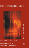 Citizenship After Orientalism: Transforming Political Theory