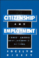 Citizenship and Employment: Investigating Post-Industrial Options
