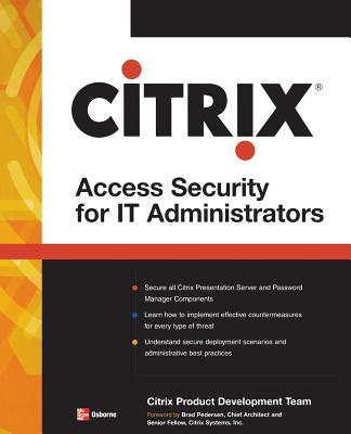 Citrix� Access Suite Security for IT Administrators - Citrix Engineering Team