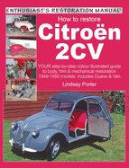 Citroen 2cv, Enthusiast's Restoration Manual