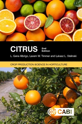 Citrus - Albrigo, L Gene, and Stelinski, Lukasz L, Dr., and Timmer, Lavern