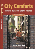 City Comforts: How to Build an Urban Village