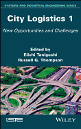 City Logistics 1: New Opportunities and Challenges