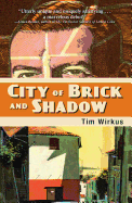 City of Brick and Shadow
