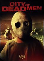City of Dead Men