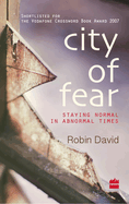 City of Fear: Staying Normal in Abnormal Times