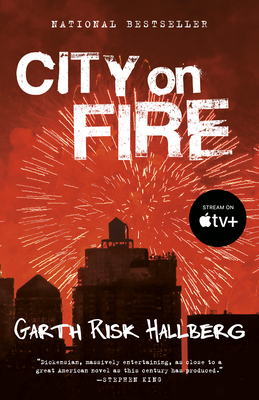 City on Fire - Hallberg, Garth Risk