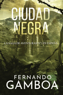Ciudad Negra: La �ltima ciudad perdida