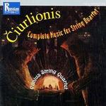 Ciurlionis: Complete String Quartet Music - Vilnius String Quartet