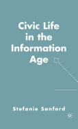 Civic Life in the Information Age