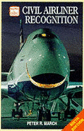 Civil Airliner Recognition - March, Peter R.