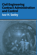 Civil Engineering Contract Administration and Control