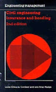 Civil Engineering Insurance and Bonding: 2nd Edition - Edwards, Leslie