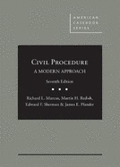 Civil Procedure, A Modern Approach