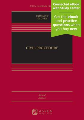 Civil Procedure: [Connected eBook with Study Center] - Erichson, Howard M, and Glover, Maria
