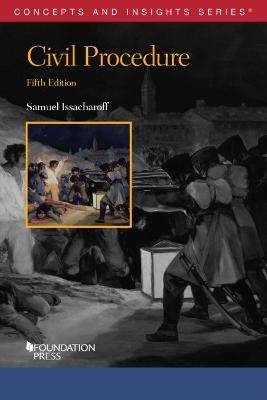 Civil Procedure - Issacharoff, Samuel
