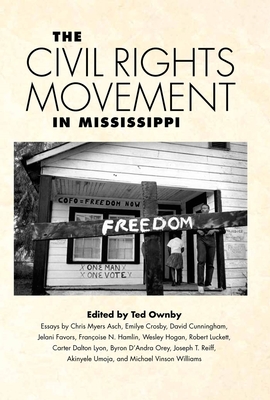 Civil Rights Movement in Mississippi - Ownby, Ted (Editor)