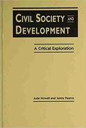 Civil Society and Development: A Critical Exploration