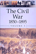Civil War: 1850-1895