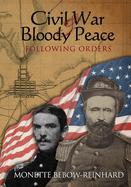 Civil War & Bloody Peace: Following Orders