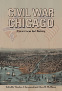 Civil War Chicago: Eyewitness to History