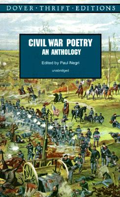 Civil War Poetry - Negri, Paul (Editor)