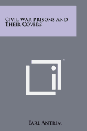 Civil War Prisons and Their Covers