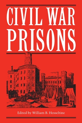 Civil War Prisons - Hesseltine (Editor)