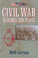 Civil War Schemes and Plots
