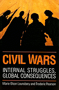 Civil Wars: Internal Struggles, Global Consequences