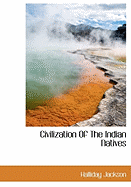Civilization Of The Indian Natives