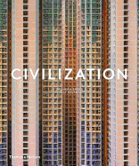 Civilization: The Way We Live Now