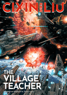 Cixin Liu's The Village Teacher: A Graphic Novel