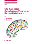 CKD-Associated Complications: Progress in the Last Half Century