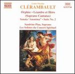 Cl�rambault: Soprano Cantatas and Sonatas