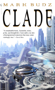 Clade: Clade: A Novel