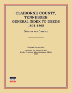 Claiborne County, Tennessee, General Index to Deeds 1801-1865