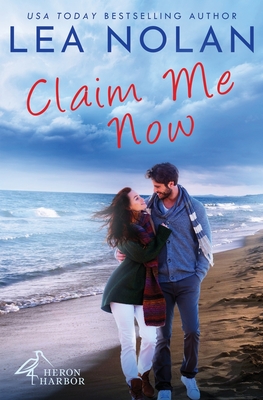 Claim Me Now - Nolan, Lea