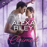 Claimed: A for Her Novel