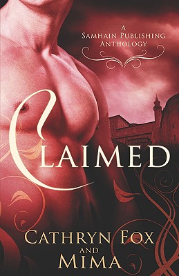 Claimed - Fox, Cathryn, and Mima