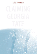 Claiming Georgia Tate