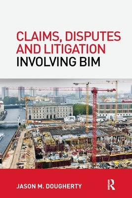 Claims, Disputes and Litigation Involving Bim - Dougherty, Jason