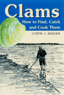 Clams: How to Find, Catch, and Cook Them